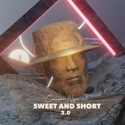Cassper Nyovest - Sweet And Short 2.0 (2021)