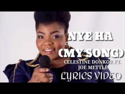 Celestine Donkor - Nye Ha (My Song) (feat. Joe Mettle)