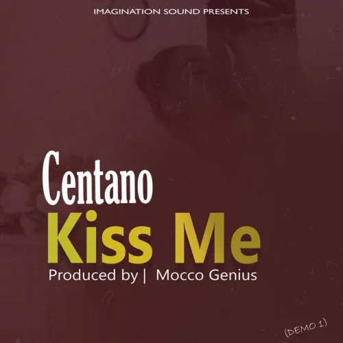 Centano - Kiss Me
