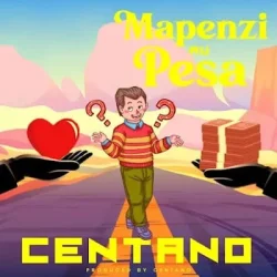 Centano - Mapenzi Au Pesa