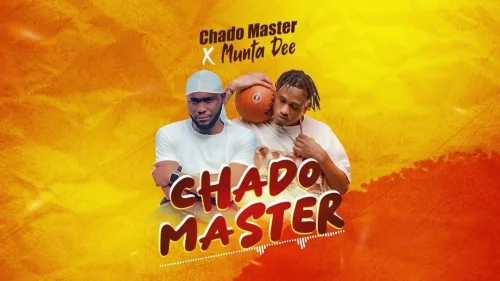 Chado Masta - Chado Masta (feat. Munta Dee)