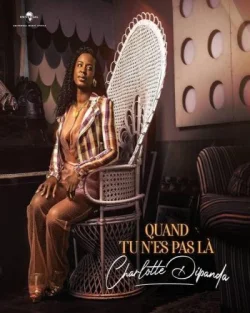 Charlotte Dipanda - Quand Tu N'es Pas Là