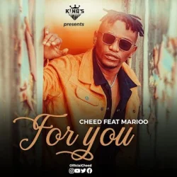 Cheed - For You (feat. Marioo)