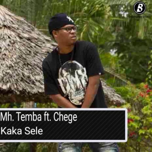 Chege - Kaka Sele (feat. Mh Temba)