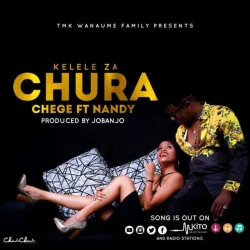 Chege - Kelele Za Chura (feat. Nandy)