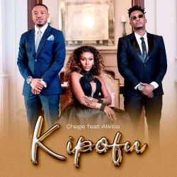 Chege - Kipofu (feat. Alikiba)