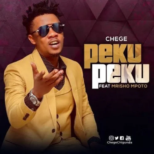 Chege - Peku Peku (feat. Mrisho Mpoto)