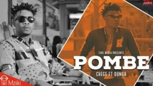 Chege - Pombe (feat. Dunga)
