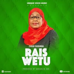 Chege - Raisi Wetu
