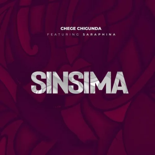 Chege - Sinsima (feat. Saraphina)