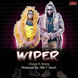 Chege - Wiper (feat. Roma)