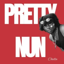 Chella - Pretty Nun