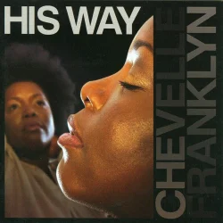 Chevelle Franklyn - His Way (2006)