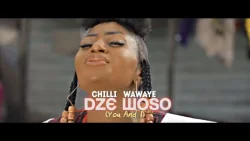 Chilliwawaye - Woso You I (feat. Chilli Wawaye)