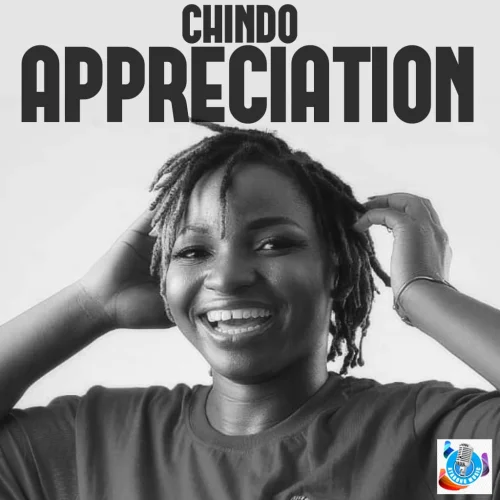 Chindo - Appreciation