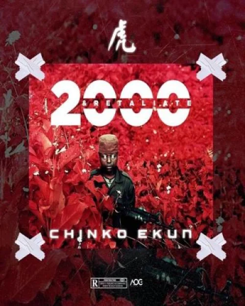 Chinko EKun - 2000 & Retaliate