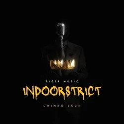 Chinko EKun - Indoorstrict