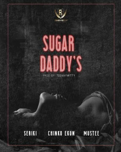 Chinko EKun - Sugar Daddy's