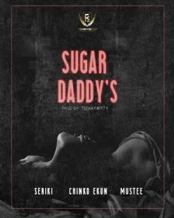 Chinko EKun - Sugar Daddy's