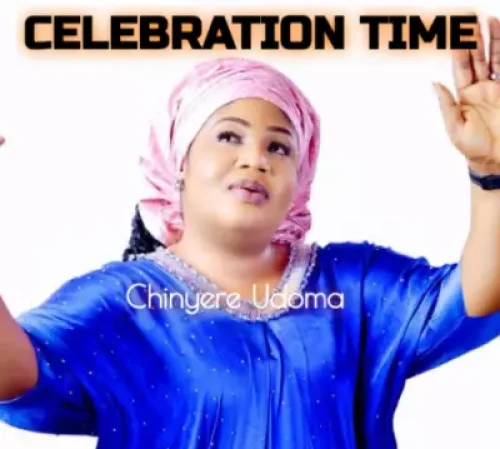 Chinyere Udoma - Celebration Time