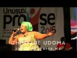 Chinyere Udoma - Jesus Surprise Me