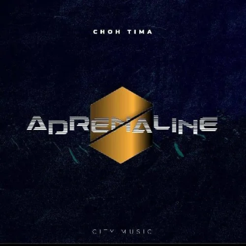 Choh Tima - Adrenaline
