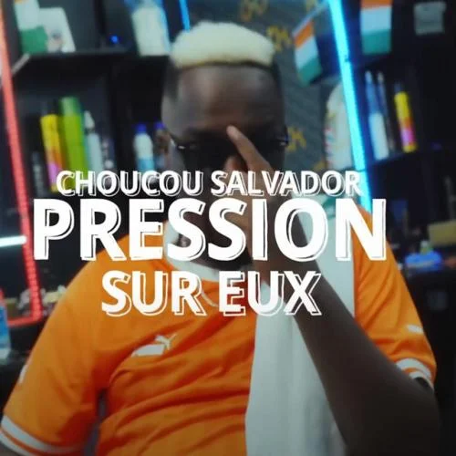 Chouchou Salvador - Pression Sur Eux