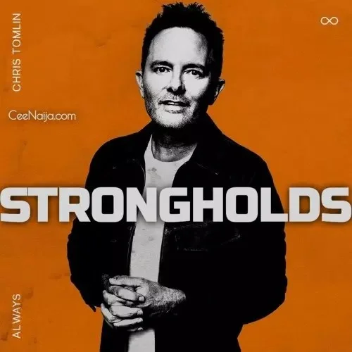Chris Tomlin - Strongholds
