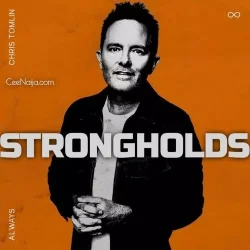 Chris Tomlin - Strongholds