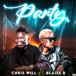 Chris Will - Party (feat. Blaise B)