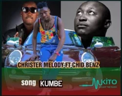 Christer Melody - Kumbe (feat. Chid Benz)