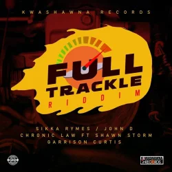 Chronic Law - Never Give Up [Full Trackle Riddim] (feat. Shawn Storm)