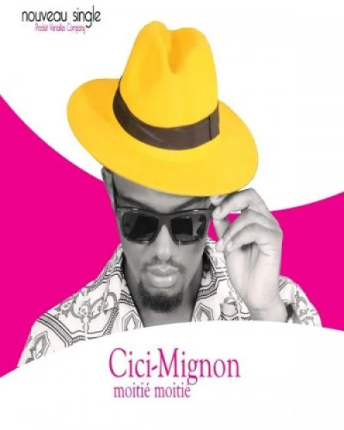 Cici Mignon - Moitié Moitié