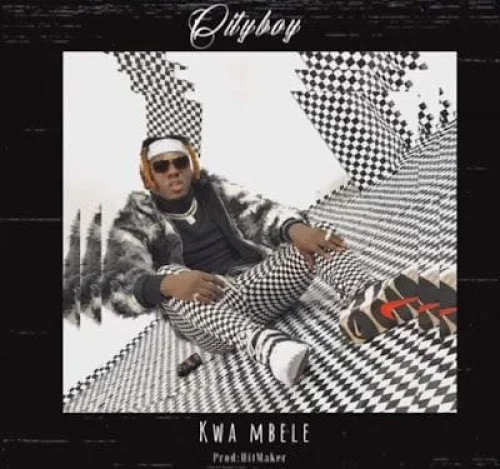 City Boy - Kwa Mbele