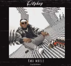 City Boy - Kwa Mbele