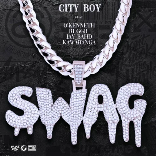 City Boy - Swag (feat. O’Kenneth, Reggie, Jay Bahd & Kawabanga)