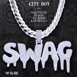 City Boy - Swag (feat. O’Kenneth, Reggie, Jay Bahd & Kawabanga)