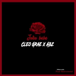 Cleo Grae - Jolie Bébé_ (feat. Abz)