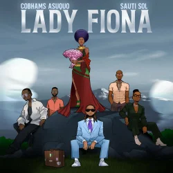 Cobhams Asuquo - Lady Fiona (feat. Sauti Sol)