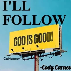 Cody Carnes - I'll Follow