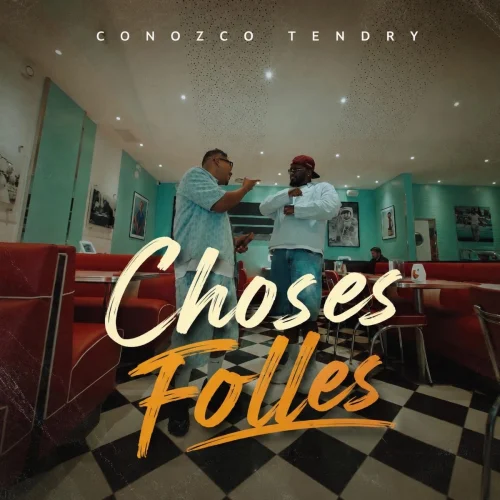 Conozco - CHOSES FOLLES (feat. Tendry)