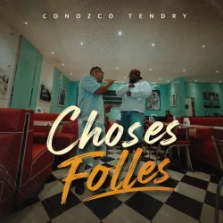 Conozco - CHOSES FOLLES (feat. Tendry)
