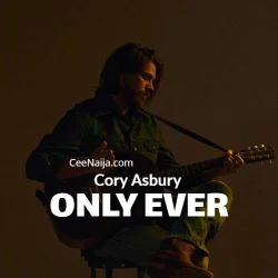 Cory Asbury - Only Ever