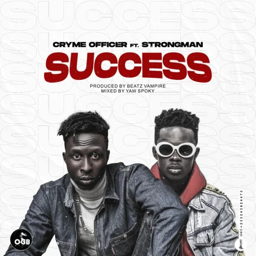Cryme Officer - Success (feat. Strongman)