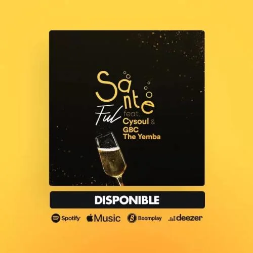 Cysoul - Santé (feat. GBC The Yemba)