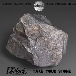 D-Black - Take Your Stone