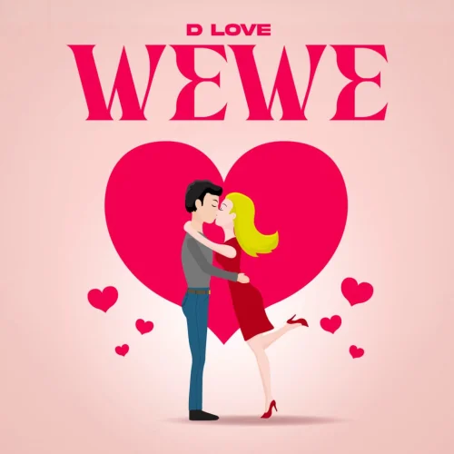 D-Love - Wewe