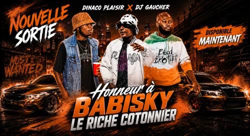 DINACO PLAISIR - HONNEUR À BABISKY LE RICHE COTONNIER - BABIREMIXSPOTS (feat. DJ GAUCHER)