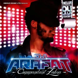 DJ Arafat - COMMANDANT ZABRA (2012)