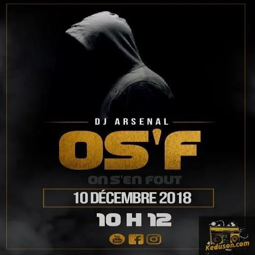 DJ Arsenal - On S'en Fou (OS'F)